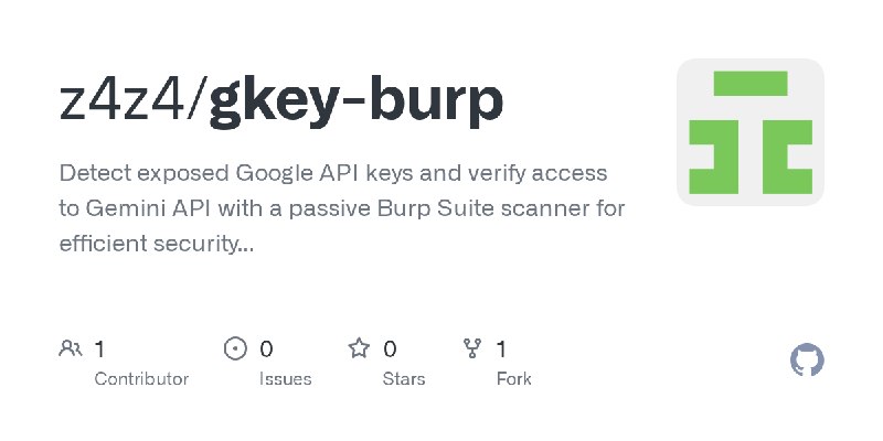 GitHub - z4z4/gkey-burp: Detect exposed Google API keys and verify access to Gemini API with a passive Burp Suite scanner for efficient…