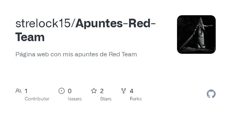 GitHub - strelock15/Apuntes-Red-Team: Página web con mis apuntes de Red Team