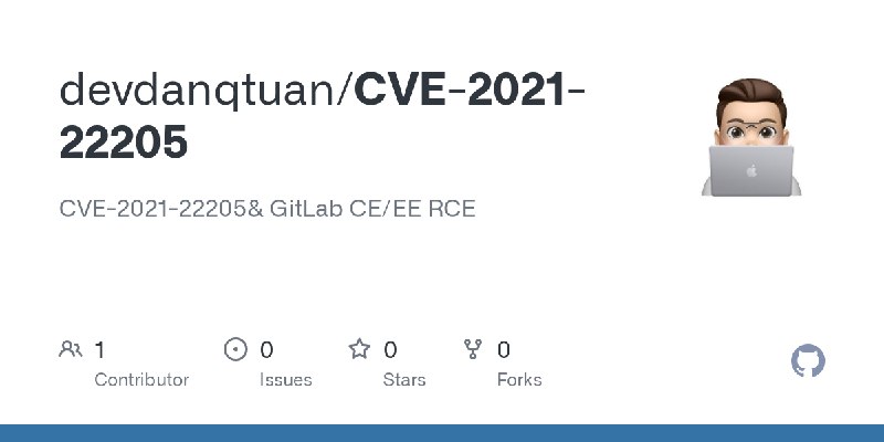GitHub - devdanqtuan/CVE-2021-22205: CVE-2021-22205& GitLab CE/EE RCE