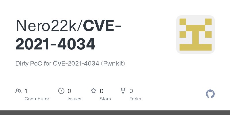 GitHub - Nero22k/CVE-2021-4034: Dirty PoC for CVE-2021-4034 (Pwnkit)