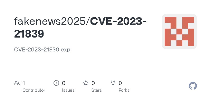 GitHub - fakenews2025/CVE-2023-21839: CVE-2023-21839 exp