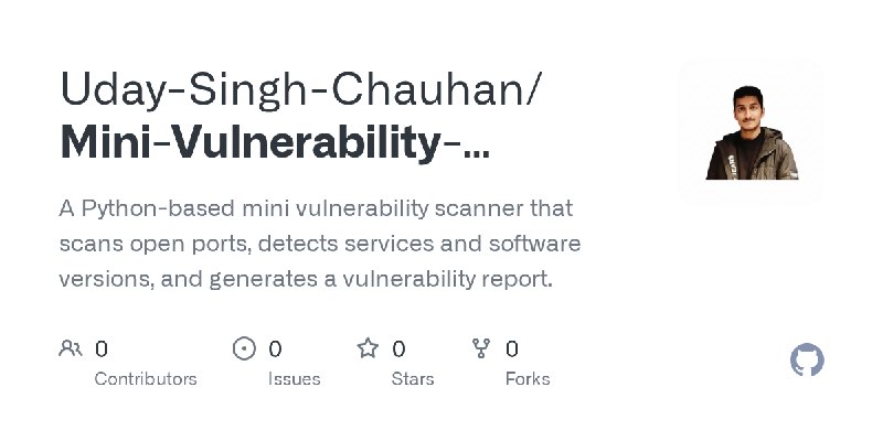 Uday-Singh-Chauhan/Mini-Vulnerability-Scanner