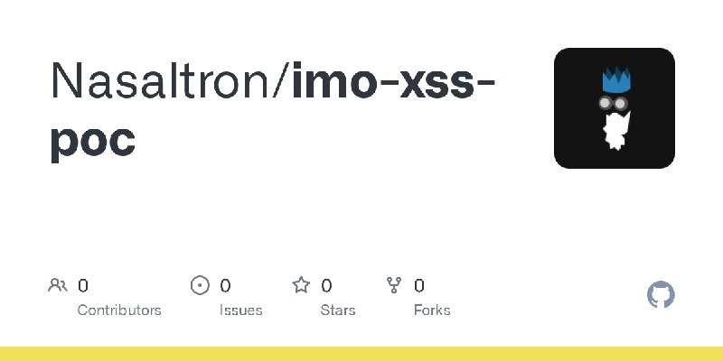 GitHub - Nasaltron/imo-xss-poc