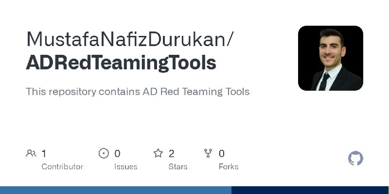 GitHub - MustafaNafizDurukan/ADRedTeamingTools: This repository contains AD Red Teaming Tools