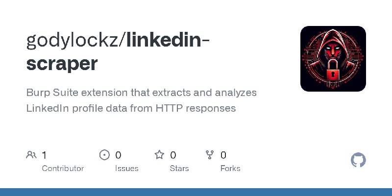 GitHub - godylockz/linkedin-scraper: Burp Suite extension that extracts and analyzes LinkedIn profile data from HTTP responses