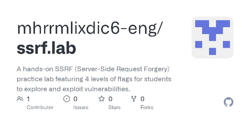 GitHub - mhrrmlixdic6-eng/ssrf.lab: A hands-on SSRF (Server-Side Request Forgery) practice lab featuring 4 levels of flags for…