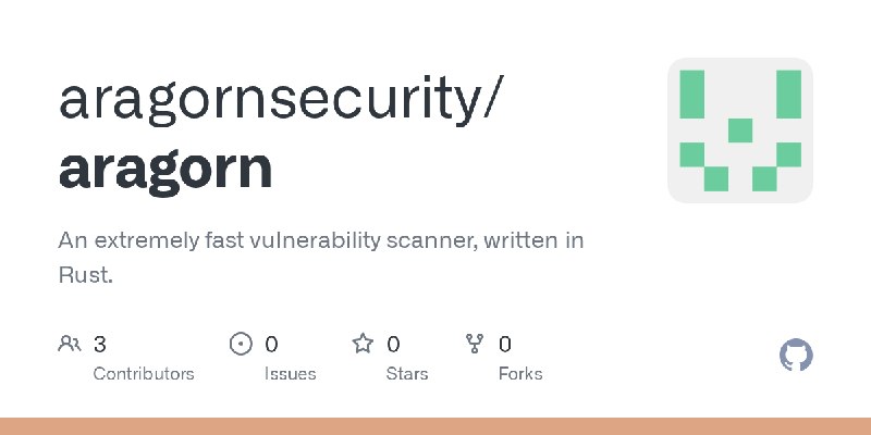 GitHub - aragornsecurity/aragorn: An extremely fast vulnerability scanner, written in Rust.