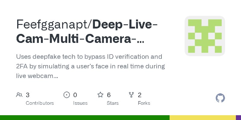 GitHub - Feefgganapt/Deep-Live-Cam-Multi-Camera-Object-Tracking-Webui: Uses deepfake tech to bypass ID verification and 2FA by…