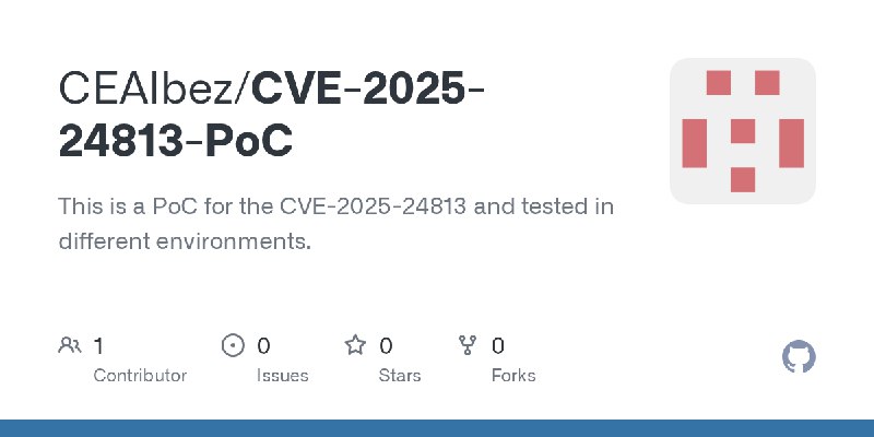 GitHub - CEAlbez/CVE-2025-24813-PoC: This is a PoC for the CVE-2025-24813 and tested in different environments.