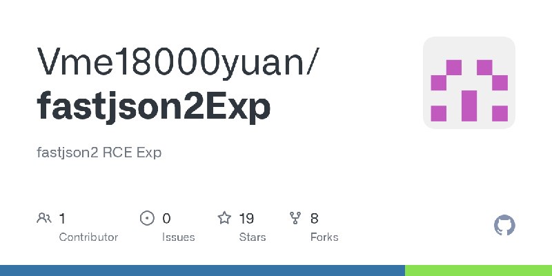 GitHub - Vme18000yuan/fastjson2Exp: fastjson2 RCE Exp