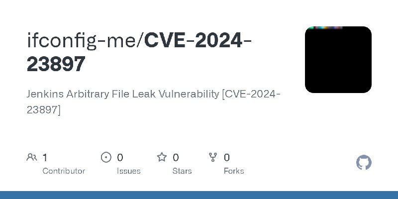 GitHub - ifconfig-me/CVE-2024-23897: Jenkins Arbitrary File Leak Vulnerability [CVE-2024-23897]