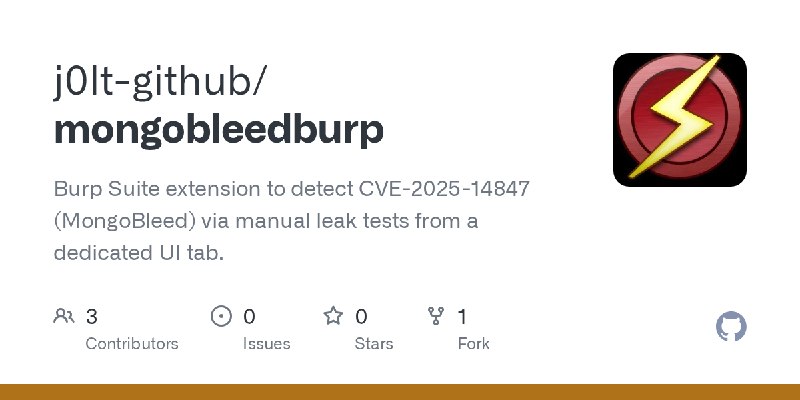 GitHub - j0lt-github/mongobleedburp: Burp Suite extension to detect CVE-2025-14847 (MongoBleed) via manual leak tests from a dedicated…