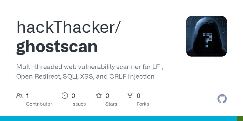 GitHub - hackThacker/ghostscan: Multi-threaded web vulnerability scanner for LFI, Open Redirect, SQLi, XSS, and CRLF Injection