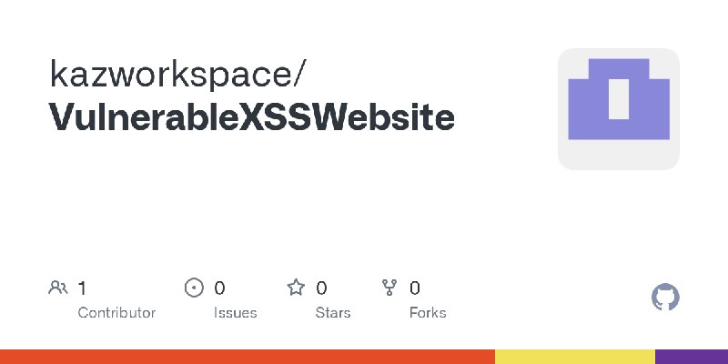 GitHub - kazworkspace/VulnerableXSSWebsite