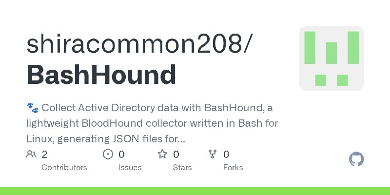 GitHub - shiracommon208/BashHound: 🐾 Collect Active Directory data with BashHound, a lightweight BloodHound collector written in…