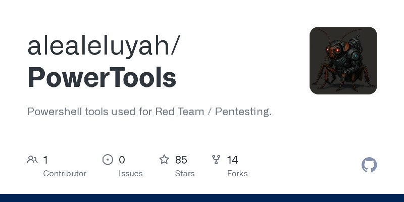 GitHub - alealeluyah/PowerTools: Powershell tools used for Red Team / Pentesting.