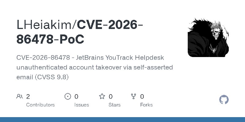 GitHub - LHeiakim/CVE-2026-86478-PoC: CVE-2026-86478 - JetBrains YouTrack Helpdesk unauthenticated account takeover via self-asserted…
