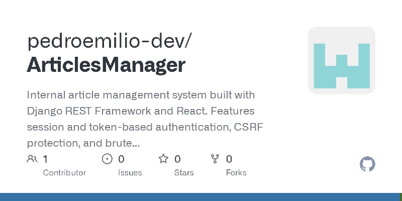 GitHub - pedroemilio-dev/ArticlesManager: Internal article management system built with Django REST Framework and React. Features…