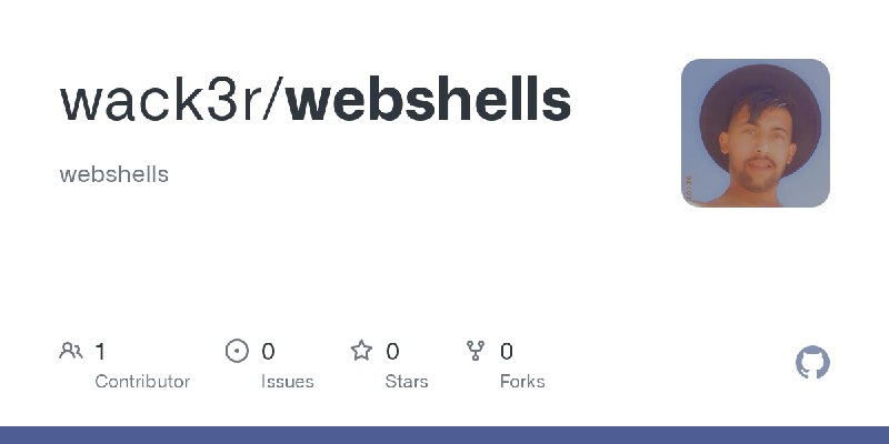 GitHub - wack3r/webshells: webshells