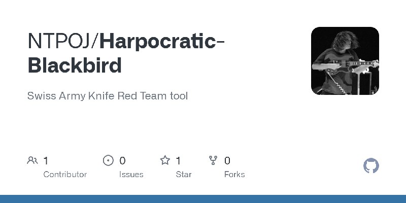GitHub - NTPOJ/Harpocratic-Blackbird: Swiss Army Knife Red Team tool