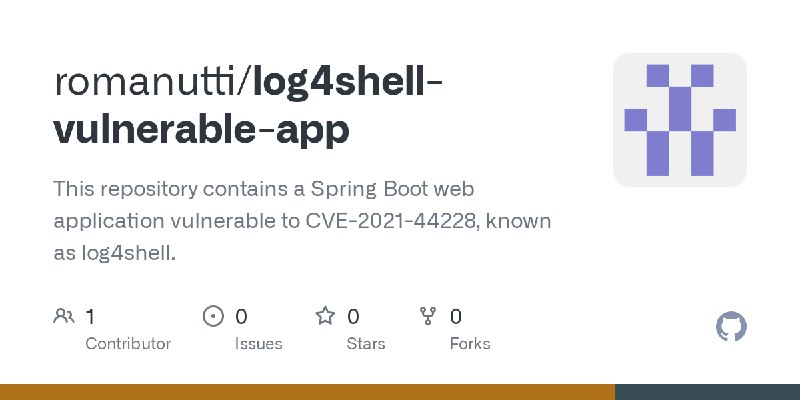 GitHub - romanutti/log4shell-vulnerable-app: This repository contains a Spring Boot web application vulnerable to CVE-2021-44228…