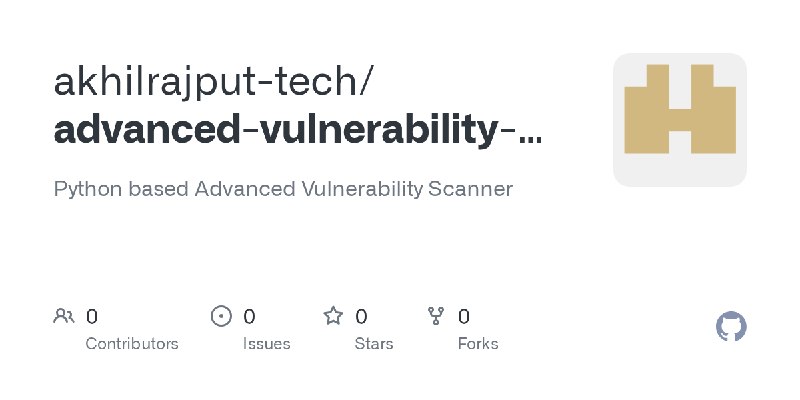 akhilrajput-tech/advanced-vulnerability-scanner