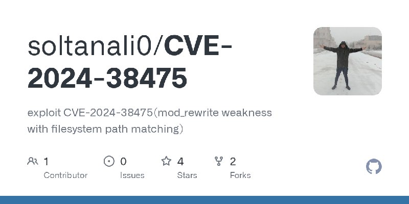 GitHub - soltanali0/CVE-2024-38475: exploit CVE-2024-38475(mod_rewrite weakness with filesystem path matching)