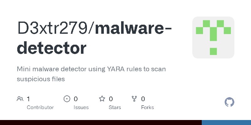 GitHub - D3xtr279/malware-detector: Mini malware detector using YARA rules to scan suspicious files