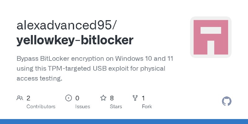 GitHub - alexadvanced95/yellowkey-bitlocker: Bypass BitLocker encryption on Windows 10 and 11 using this TPM-targeted USB exploit…