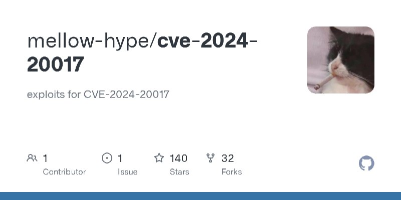 GitHub - mellow-hype/cve-2024-20017: exploits for CVE-2024-20017