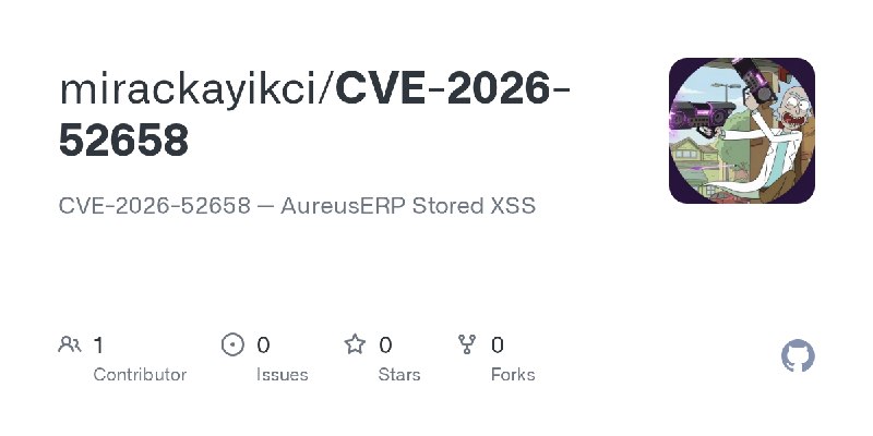GitHub - mirackayikci/CVE-2026-52658: CVE-2026-52658 — AureusERP Stored XSS