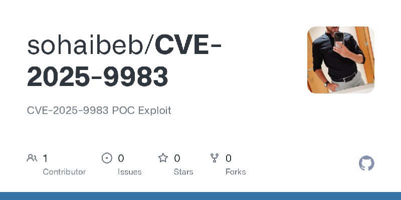 GitHub - sohaibeb/CVE-2025-9983: CVE-2025-9983 POC Exploit