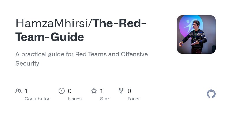 GitHub - HamzaMhirsi/The-Red-Team-Guide: A practical guide for Red Teams and Offensive Security