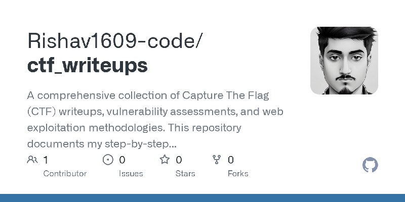 GitHub - Rishav1609-code/ctf_writeups: A comprehensive collection of Capture The Flag (CTF) writeups, vulnerability assessments…