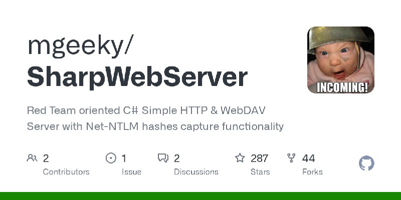 GitHub - mgeeky/SharpWebServer: Red Team oriented C# Simple HTTP & WebDAV Server with Net-NTLM hashes capture functionality