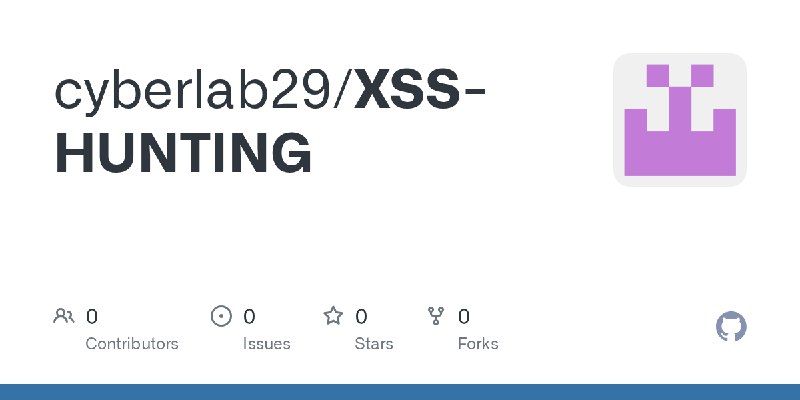 GitHub - cyberlab29/XSS-HUNTING
