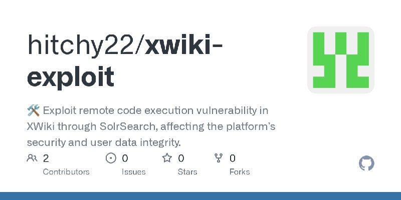 GitHub - hitchy22/xwiki-exploit: 🛠️ Exploit remote code execution vulnerability in XWiki through SolrSearch, affecting the platform’s…