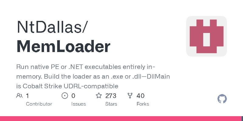 GitHub - NtDallas/MemLoader: Run native PE or .NET executables entirely in-memory. Build the loader as an .exe or .dll—DllMain…