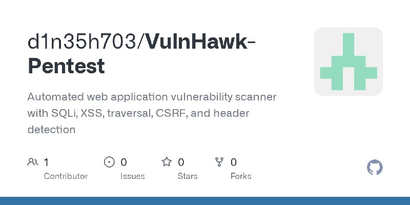 GitHub - d1n35h703/VulnHawk-Pentest: Automated web application vulnerability scanner with SQLi, XSS, traversal, CSRF, and header…