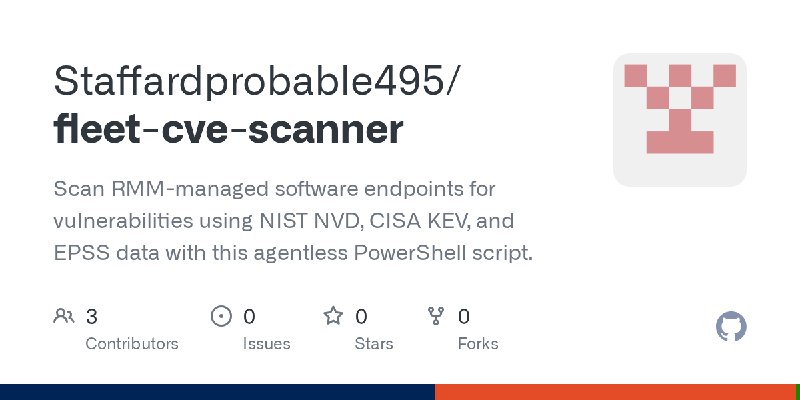 GitHub - Staffardprobable495/fleet-cve-scanner: Scan RMM-managed software endpoints for vulnerabilities using NIST NVD, CISA KEV…