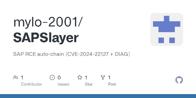 GitHub - mylo-2001/SAPSlayer: SAP RCE auto-chain (CVE-2024-22127 + DIAG)