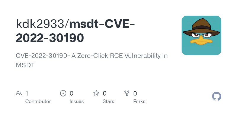 GitHub - kdk2933/msdt-CVE-2022-30190: CVE-2022-30190- A Zero-Click RCE Vulnerability In MSDT