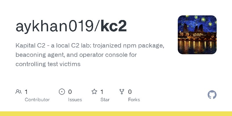 GitHub - aykhan019/kc2: Kapital C2 - a local C2 lab: trojanized npm package, beaconing agent, and operator console for controlling…