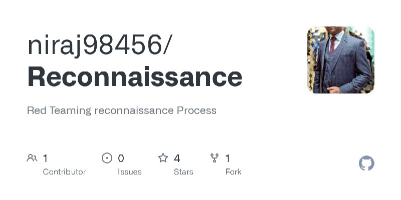 GitHub - niraj98456/Reconnaissance: Red Teaming reconnaissance Process