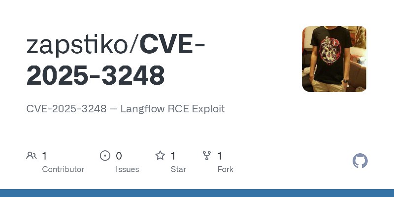 GitHub - zapstiko/CVE-2025-3248: CVE-2025-3248 — Langflow RCE Exploit