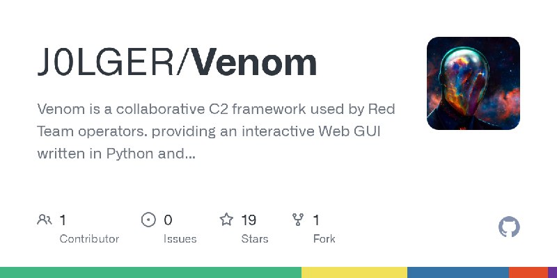 GitHub - J0LGER/Venom: Venom is a collaborative C2 framework used by Red Team operators. providing an interactive Web GUI written…