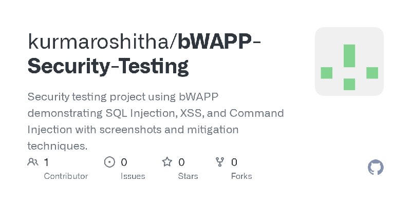 GitHub - kurmaroshitha/bWAPP-Security-Testing: Security testing project using bWAPP demonstrating SQL Injection, XSS, and Command…