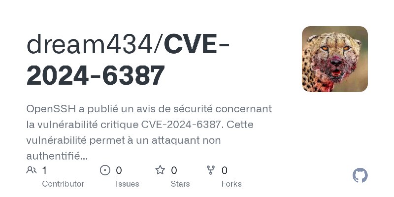 GitHub - dream434/CVE-2024-6387: OpenSSH a publié un avis de sécurité concernant la vulnérabilité critique CVE-2024-6387. Cette…