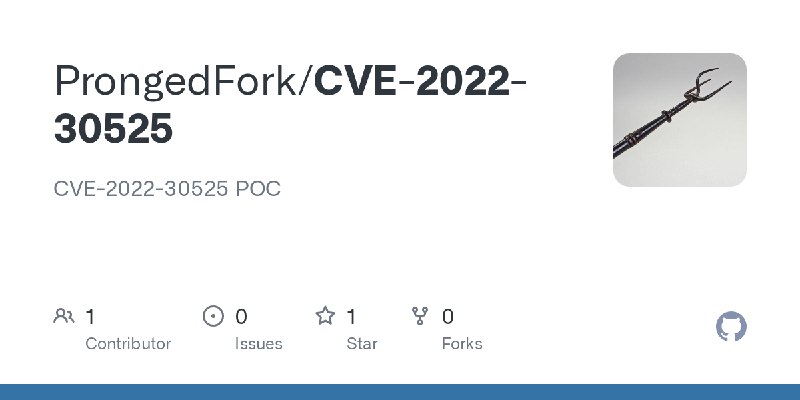 GitHub - ProngedFork/CVE-2022-30525: CVE-2022-30525 POC