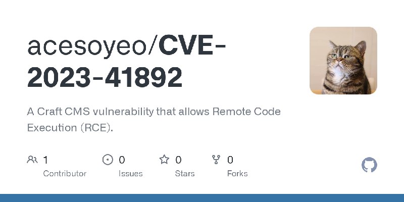 GitHub - acesoyeo/CVE-2023-41892: A Craft CMS vulnerability that allows Remote Code Execution (RCE).
